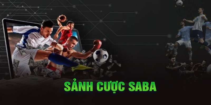 Các kèo cược tại saba sports bạn cần nắm rõ