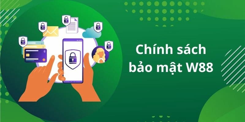 Chính sách của W88 về việc thu thập dữ liệu từ người dùng