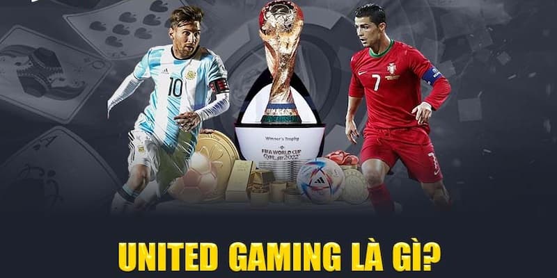 Đôi nét về United Gaming